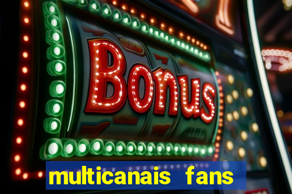 multicanais fans jogo ao vivo